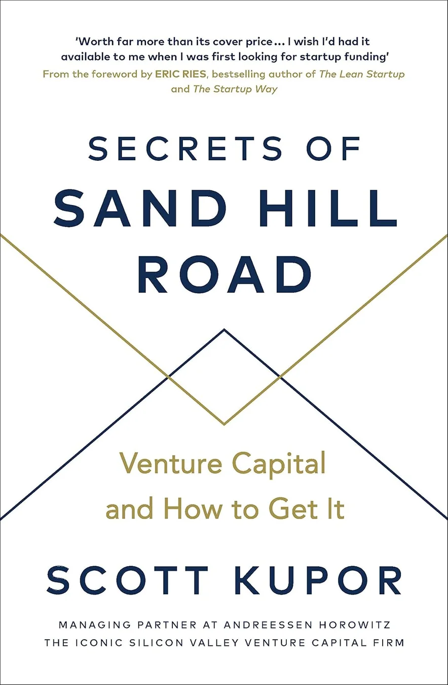 Secrets of Sand Hill Road: Venture Capital and How to Get It